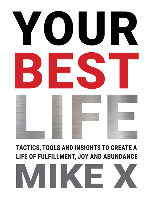 Title details for Your Best Life by Mike X - Available
